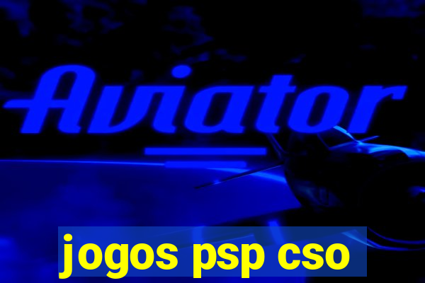 jogos psp cso